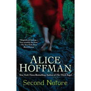 Second Nature: A Thriller -- Alice Hoffman